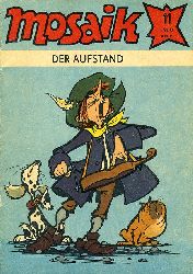   Der Aufstand. Mosaik Heft 11 1980. 