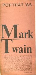 Buch, Regina:  Portrt `85. Mark Twain. 
