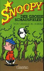 Schulz, Charles M.:  Snoopy. Der groe Schauspieler. Snoopy 11. 