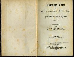 Scheeben, Matthias Joseph (Hrsg.):  Periodische Bltter zur wissenschaftlichen Besprechung der groen religisen Fragen der Gegenwart.  1. Band. 