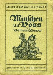 Zierow, Wilhelm:  Minschen un Vss. Quickborn-Bcher 18 und 19. 