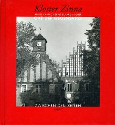 Fischer, Angelika und Bernd Erhard Fischer:  Kloster Zinna. Ort der Gegenstze. 