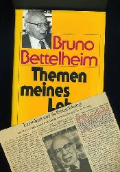 Bettelheim, Bruno:  Themen meines Lebens. Essays ber Psychoanalyse, Kindererziehung und das jdische Schicksal. 