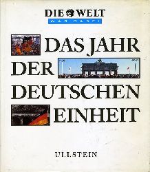 Fritzsche, Klaus Jrgen (Hrsg.):  Das Jahr der deutschen Einheit. Die Welt war dabei. 