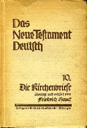 Hauck, Friedrich:  Die Briefe des Jakobus, Petrus, Judas und Johannes (Kirchenbriefe) Das Neue Testament deutsch 10. 