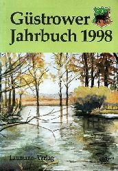Girbig, Ralf-Jrgen (Hrsg.):  Gstrower Jahrbuch 1998. 
