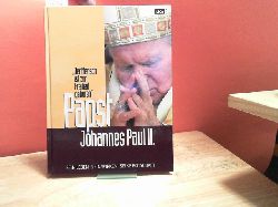 Giersberg, Gnter:  Papst Johannes Paul II. sein Leben, sein Wirken, seine Botschaft "der Mensch ist zur Freiheit geboren" 