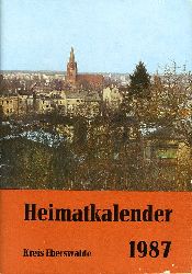   Heimatkalender fr den Kreis Eberswalde 1987. 