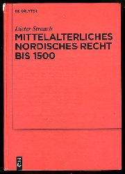 Strauch, Dieter:  Mittelalterliches nordisches Recht bis 1500. Eine Quellenkunde. Ergnzungsbnde zum Reallexikon der Germanischen Altertumskunde Bd. 73. 