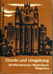 Discher, Reinhold, Editha Flhr Werner Flhr u. a.:  Chorin und Umgebung. Schiffshebewerk Niederfinow. Plagefenn. Brockhaus Wanderheft 29. 