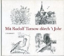 Tarnow, Rudolf:  Mit Rudolf Tarnow drch`t Johr. 