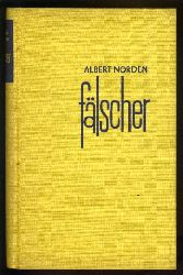 Norden, Albert:  Flscher. Zur geschichte der Deutsch-Sowjetischen Beziehungen. 