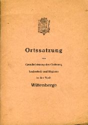   Ortssatzung zur Gewhrleistung der Ordnung, Sauberkeit und Hygiene in der Stadt Wittenberge. Beschlu der Stadtverordnetenversammlung von Wittenberge vom 16. Dezember 1970. 