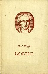 Wiegler, Paul:  Johann Wolfgang Goethe. 