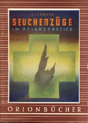 Lehmann, Ernst:  Seuchenzge. Orionbcher Bd. 35. 