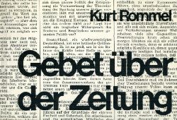 Rommel, Kurt:  Gebet ber der Zeitung. 