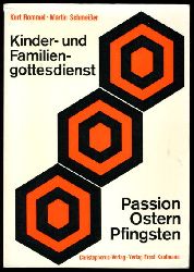 Rommel, Kurt (Hrsg.):  Kinder- und Familiengottesdienst. Passion, Ostern, Pfingsten. 
