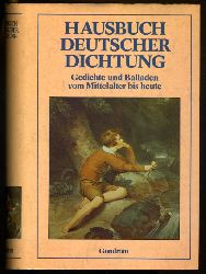 Pinson, Roland W. (Hrsg.):  Hausbuch deutscher Dichtung. Gedichte und Balladen vom Mittelalter bis heute 