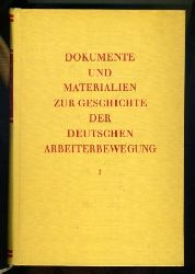   Dokumente und Materialien zur Geschichte der deutschen Arbeiterbewegung. Reihe 2. 1914-1945, Bd. 1. Juli 1914 - Oktober 1917. 