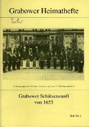 Madaus, Christian (Hrsg.):  Grabower Schtzenzunft von 1655. Grabower Heimathefte 2. 