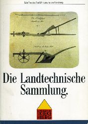 Wiese, Rolf (Hrsg.):  Die Landtechnische Sammlung im Freilichtmuseum am Kiekeberg. Schriften des Freilichtmuseums am Kiekeberg 5. 