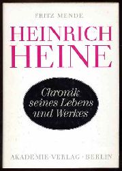 Mende, Fritz:  Heinrich Heine. Chronik seines Lebens und Werkes. 