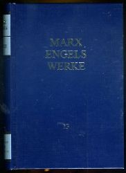 Marx, Karl und Friedrich Engels:  Werke Band 13. Januar 1859 bis Februar 1860. 