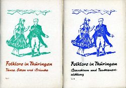 Stahl, Ernst:  Folklore in Thringen. Tnze, Sitten und Bruche. Teil 1 und 2 in 2 Heften. 