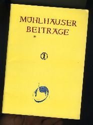   Mhlhuser Beitrge zu Geschichte und Kulturgeschichte. Heft 1. 