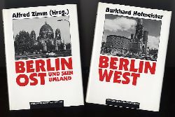 Zimm, Alfred (Hrsg.) und Burkhard Hofmeister:  Berlin Ost und sein Umland (und) Berlin West. Eine geographische Strukturanalyse der zwlf westlichen Bezirke (und) Beiheft. 