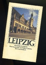 Gallwitz, Esther (Herausgeber):  Leipzig. Ein Stdte-Lesebuch. Insel-Taschenbuch 1083. 