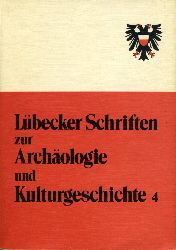 Fehring, Gnter P. (Hrsg.):  Beitrge des Lbeck-Symposiums 1978 zu Geschichte und Sachkultur des Mittelalters und der Neuzeit. Lbecker Schriften zur Archologie und Kulturgeschichte 4. 