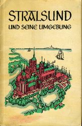 Ewe, Herbert:  Stralsund und seine Umgebung. Ein Wegweiser. 