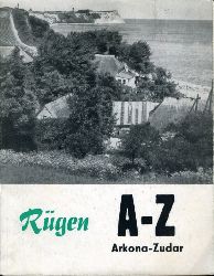 Lehmann, Heinz und Renate Meyer:  Rgen A-Z. Von Arkona bis Zudar. Wissenswertes in Krze. 