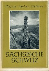 Hofmann, Hans:  Schsische Schweiz. Unsere schne Heimat. 