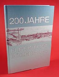 Schrder, Heinz, Rudolf Wulff und Gert Uwe Detlefsen:  200 Jahre Elbewerft Boizenburg. Die Jubilums-Chronik. 