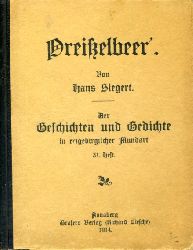 Siegert, Hans:  Preielbeer. Der Geschichten und Gedichte in erzgebirgischer Mundart 31. Heft. 