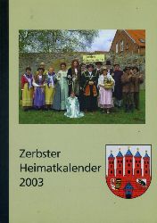   Zerbster Heimatkalender. Jg. 44, 2003. 