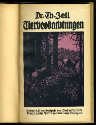 Zell, Theodor:  Neue Tierbeobachtungen. Kosmos-Bndchen 76. Kosmos. Gesellschaft der Naturfreunde. 