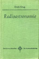 Krug, Erich:  Radioastronomie. Kosmos. Gesellschaft der Naturfreunde. Die Kosmos Bibliothek 233. 