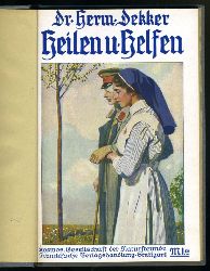 Dekker, Hermann:  Heilen und Helfen. Kosmos. Gesellschaft der Naturfreunde. Kosmos-Bndchen 62. 