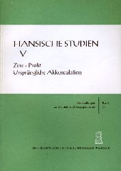 Fritze, Konrad (Hrsg.), Eckhard (Hrsg.) Mller-Mertens und Johannes (Hrsg.): Schildhauer:  Zins - Profit. Ursprngliche Akkumulation. Hansische Studien V. Abhandlungen zur Handels- und Sozialgeschichte 21. 