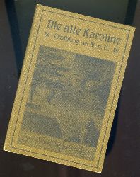 Oertzen, Margarete von:  Die alte Karoline und andere Geschichten. Erzhlungen fr Jung und Alt. 