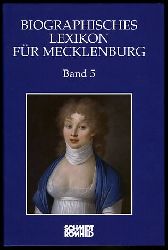 Rpcke, Andreas (Hrsg.):  Biographisches Lexikon fr Mecklenburg. Band 5. Historische Kommission fr Mecklenburg. Verffentlichungen der Historischen Kommission fr Mecklenburg. Reihe A. Bd. 5. 
