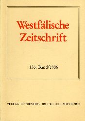 Hohmann, Friedlich Gerhard (Hrsg.) und Erwin (Hrsg.) Iserloh:  Westflische Zeitschrift 136. Band 1986. Zeitschrift fr Vaterlndische Geschichte und Altertumskunde 