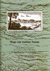 Hornburg, Heinz:  Wege zur weien Nonne. Aus der Rhner Sagenwelt. 