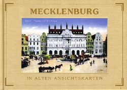 Lpke, Gerd (Hrsg.):  Mecklenburg in alten Ansichtskarten. Deutschland in alten Ansichtskarten. 
