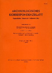   Archologisches Korrespondenzblatt. Urgeschichte - Rmerzeit - Frhmittelalter. Jahrgang 30. 2000. Heft 2. 