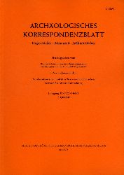   Archologisches Korrespondenzblatt. Urgeschichte - Rmerzeit - Frhmittelalter. Jahrgang 32. 2002. Heft 2. 