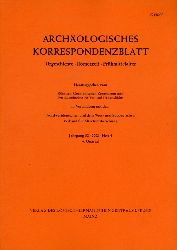   Archologisches Korrespondenzblatt. Urgeschichte - Rmerzeit - Frhmittelalter. Jahrgang 32. 2002. Heft 4. 